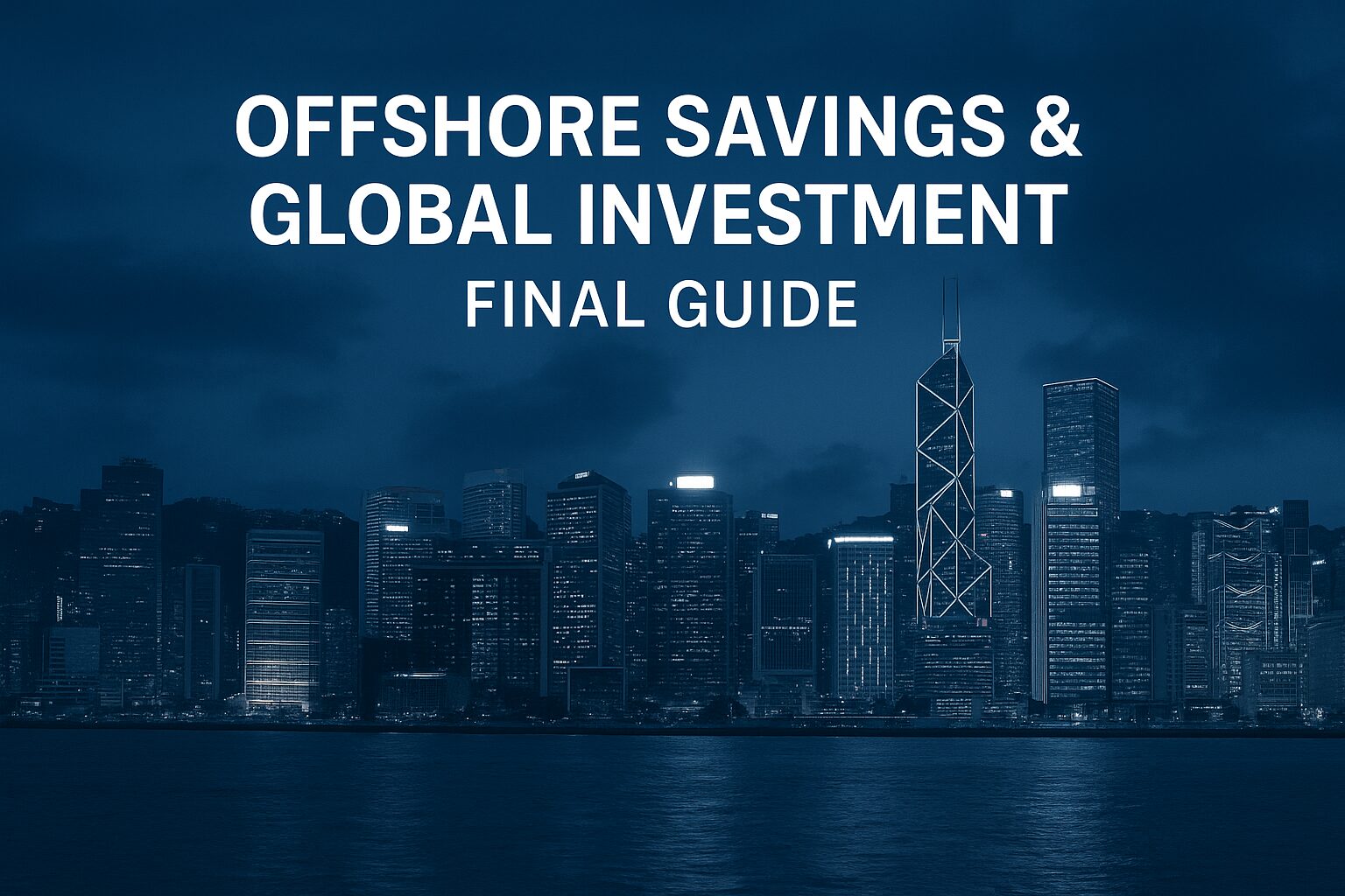 Global offshore banking and international investment strategy guide